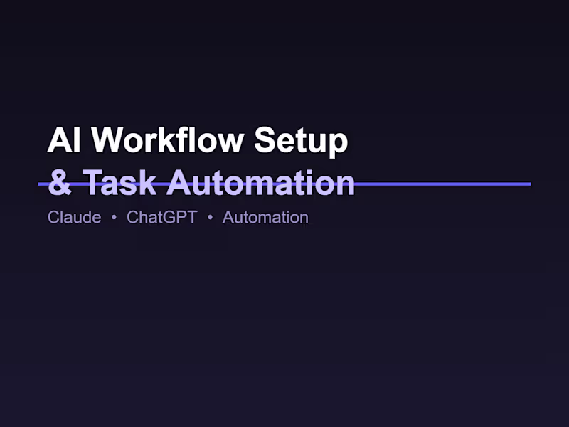Cover image for AI Workflow Setup & Task Automation