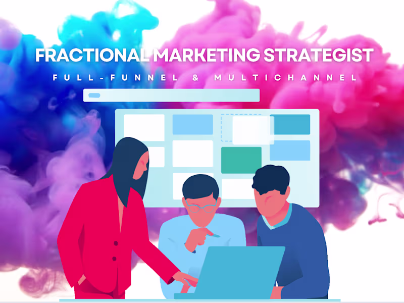 Cover image for  Fractional Marketing Strategist (Full-Funnel & Multichannel)