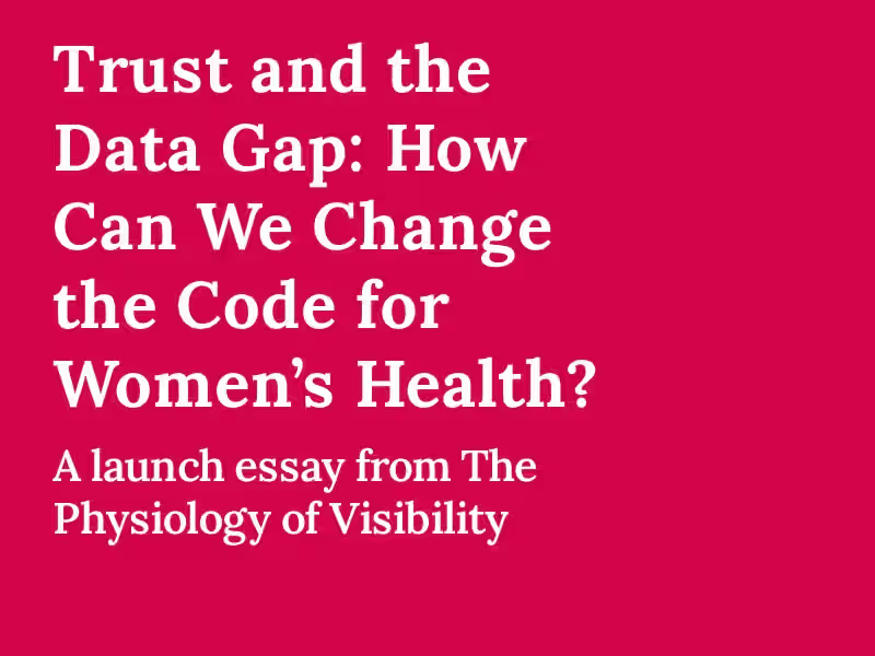 Cover image for The Physiology of Visibility — Essays on Digital Health Inno...