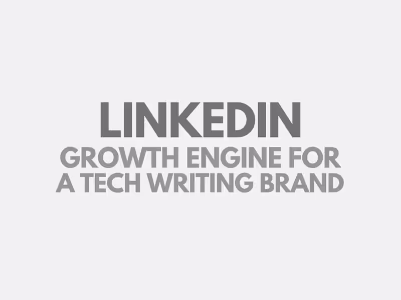 Cover image for LinkedIn Growth Engine for a Tech Writing Brand
