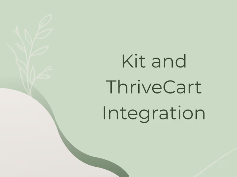 Cover image for Kit and ThriveCart Integration