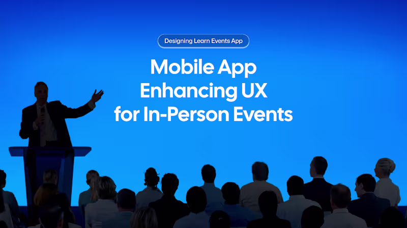 Cover image for Mobile App Enhancing UX for In-Person Events