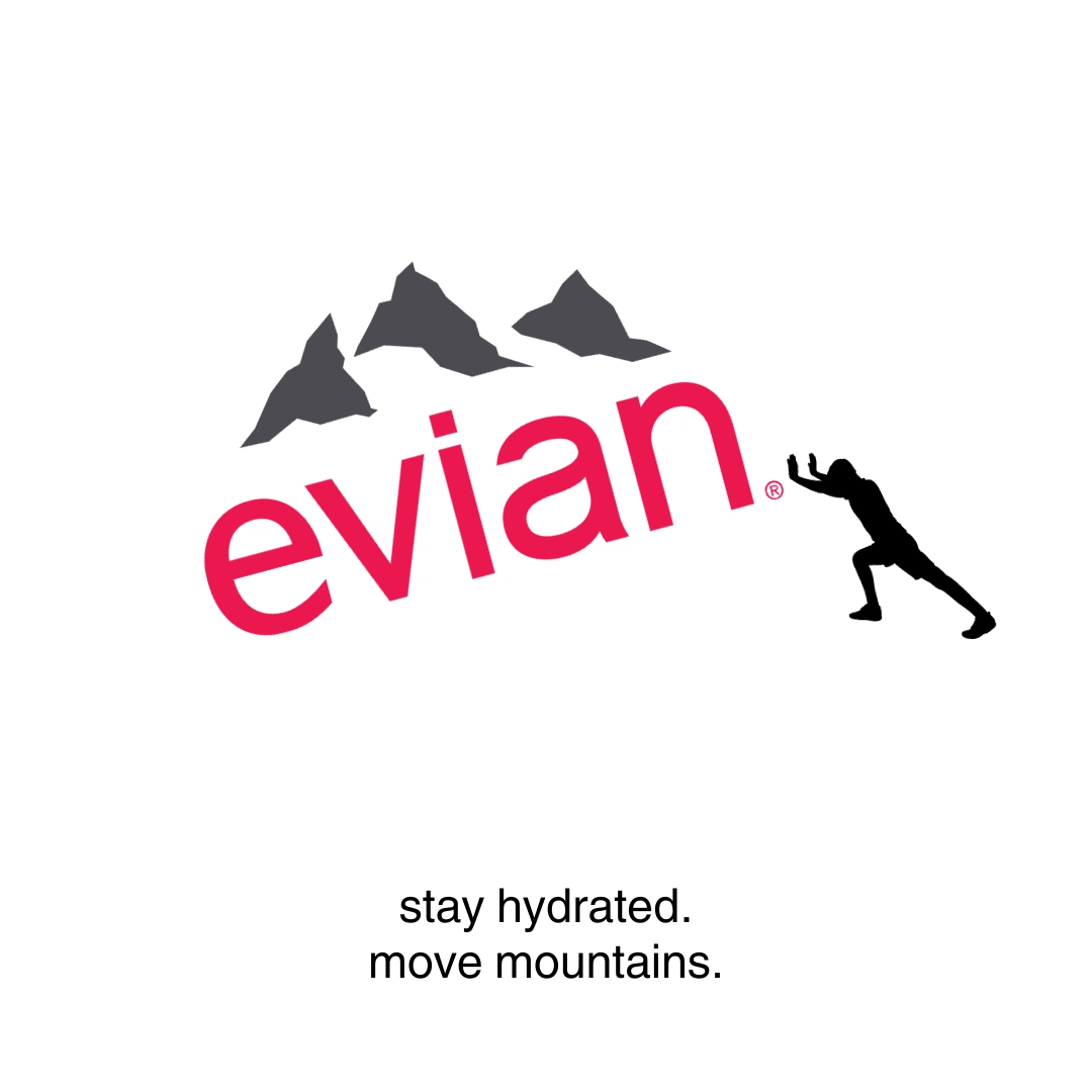 Motivation to stay hydrated with Evian.