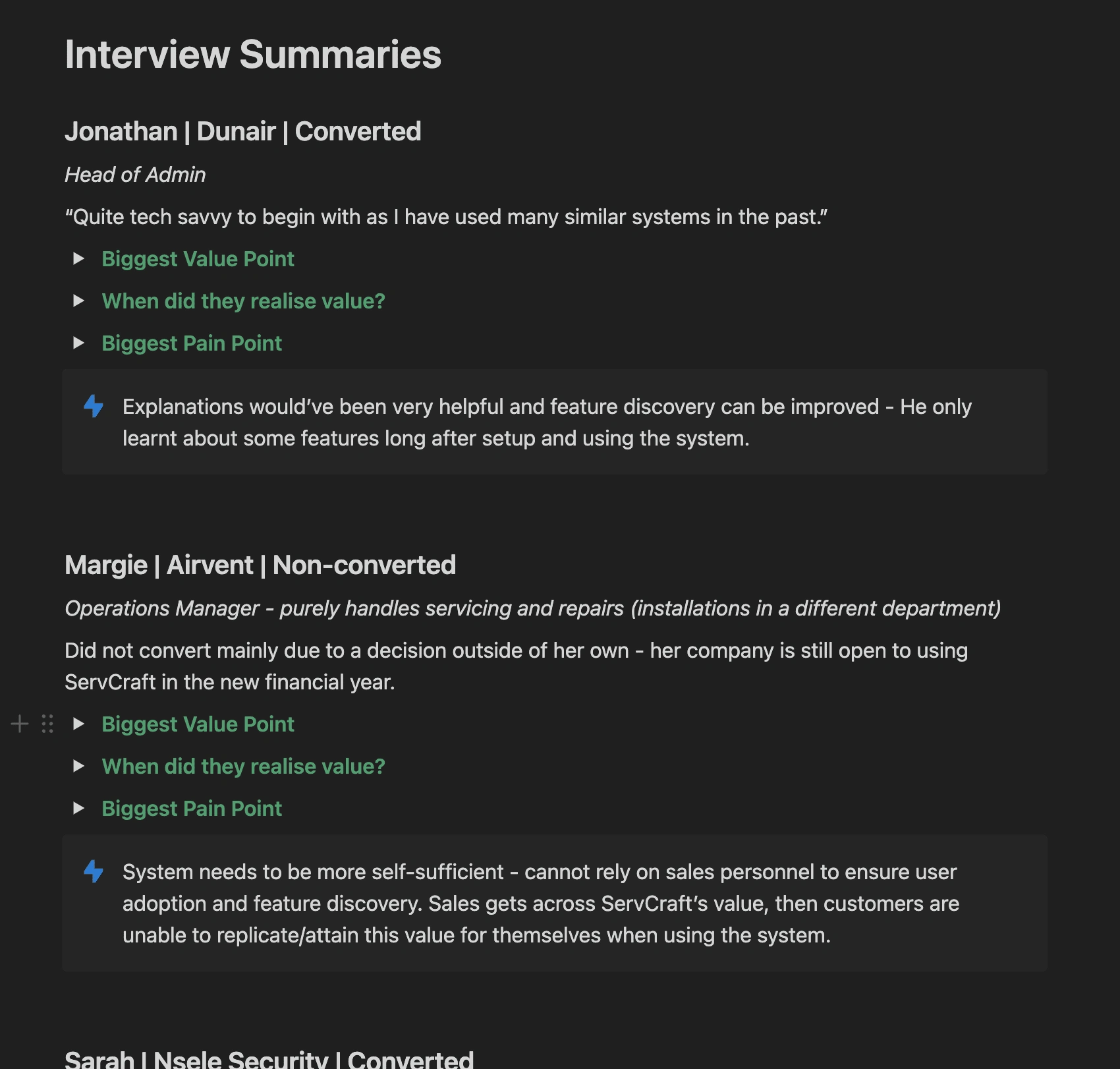 As there was a ton of data gathered from each interview, we summarised the key points to make identifying patterns easier.