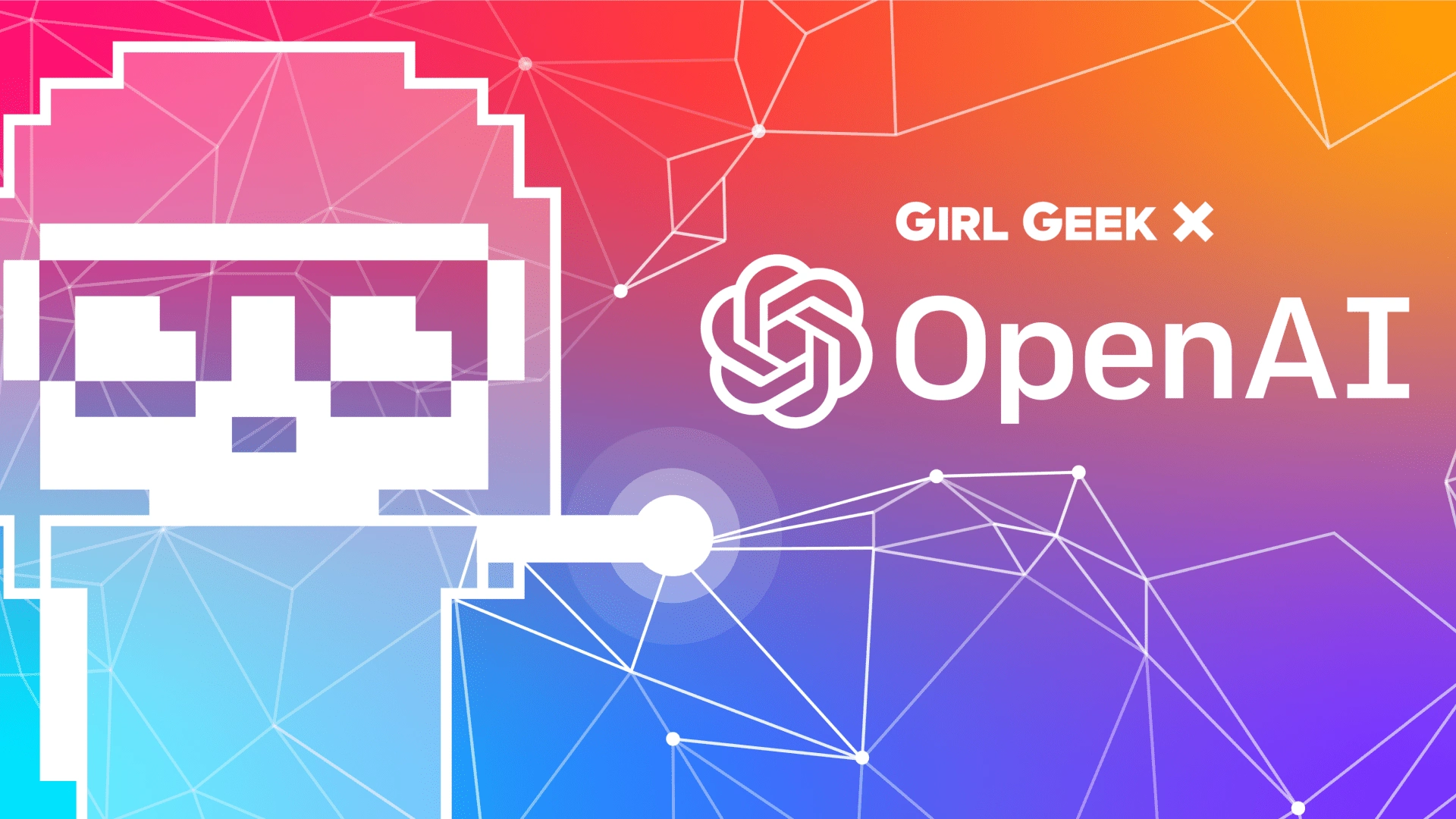 Girl Geek X OpenAI Co-branded Promo