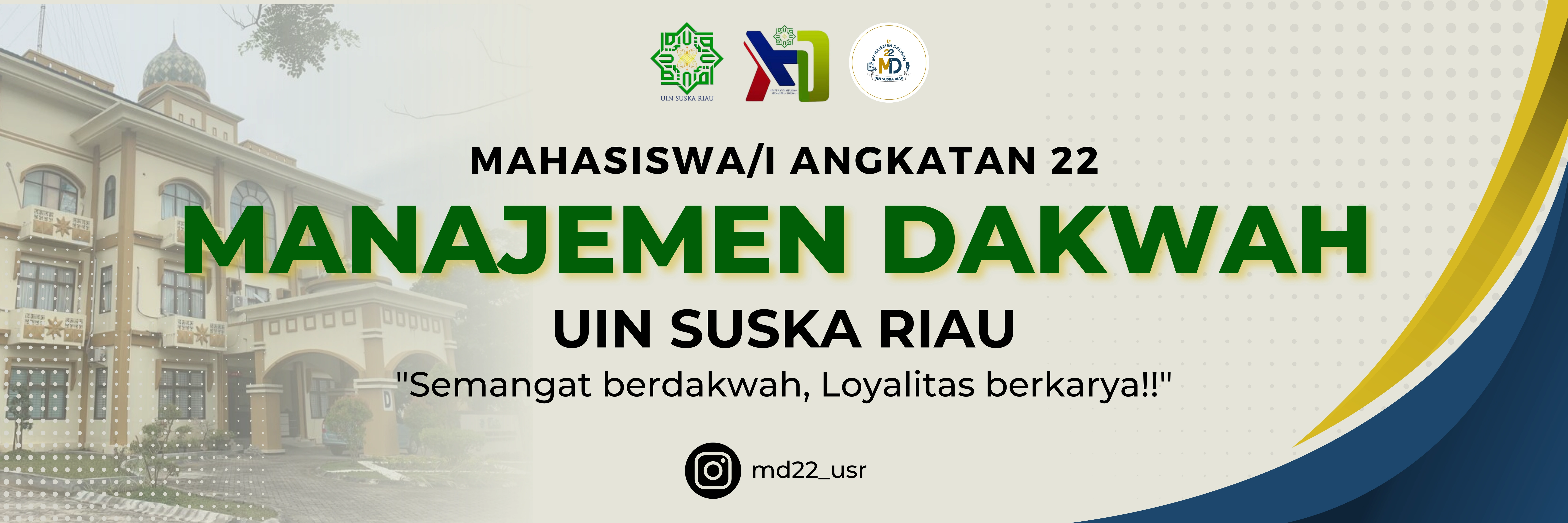 Students banner of Study Management Dakwah generation 2022, Islamic State University of Sultan Syarif Kasim Riau