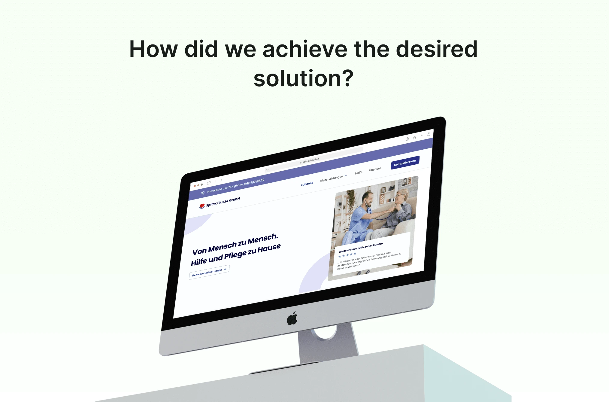 "How did we achieve the desired goal?" photo alongside our desktop view mockup