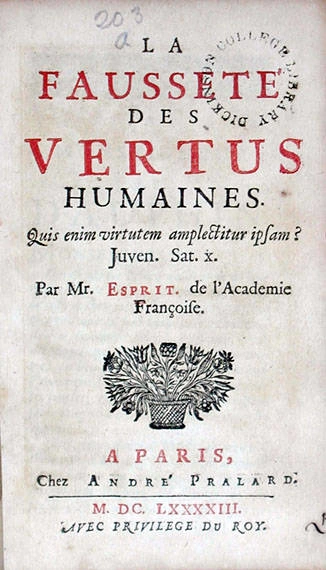 Jacques Esprit's "The Falsity of Human Virtues" published in 1693, inspired in part by La Rochefoucauld's Maxims. Image via Wikimedia Commons.