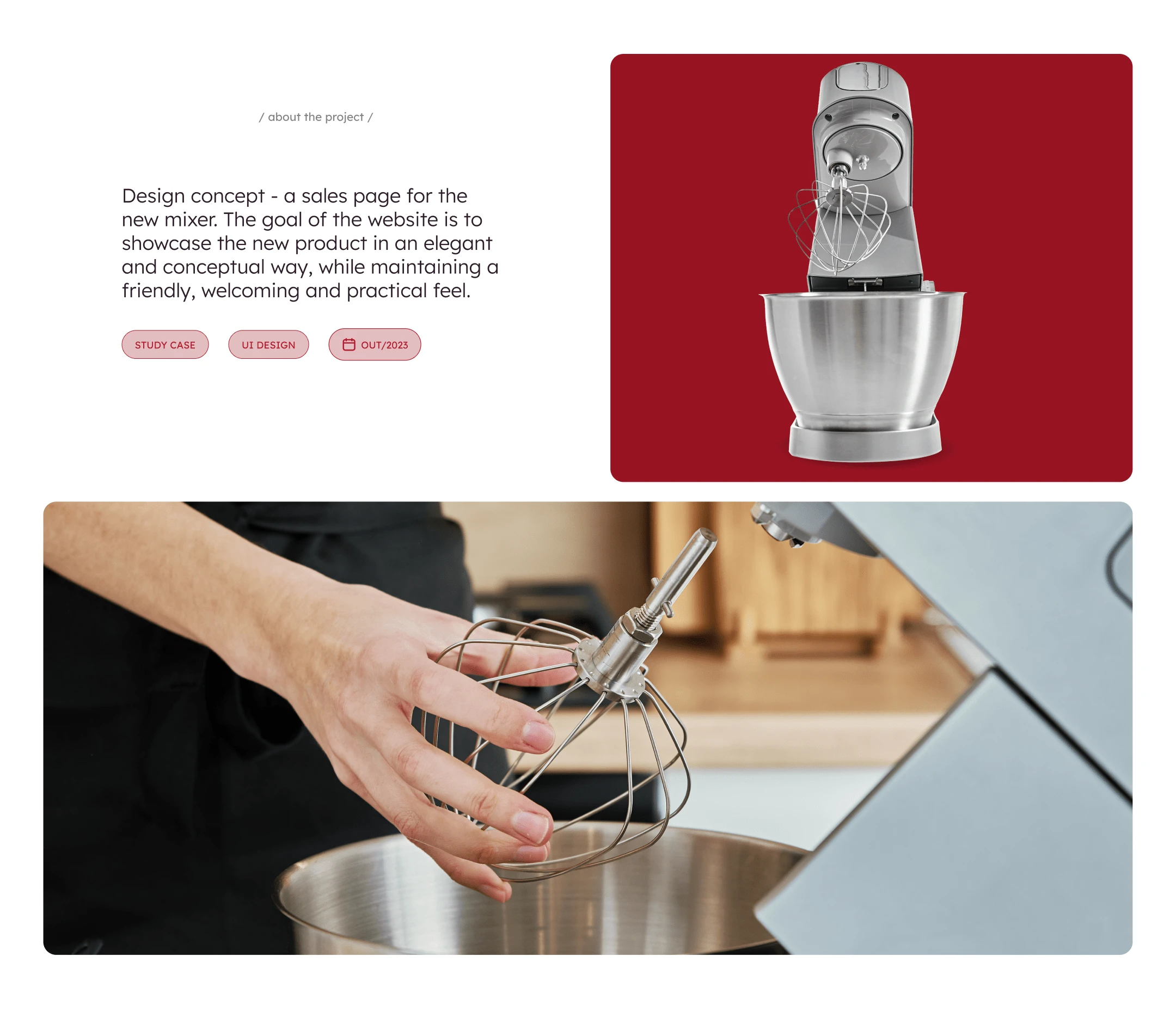 / about the project /
Design concept - a sales page for the new mixer. The goal of the website is to showcase the new product in an elegant and conceptual way, while maintaining a friendly, welcoming and practical feel.