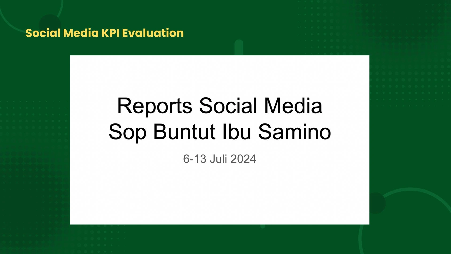 Weekly report to client about performance and evaluation social media KPI performance