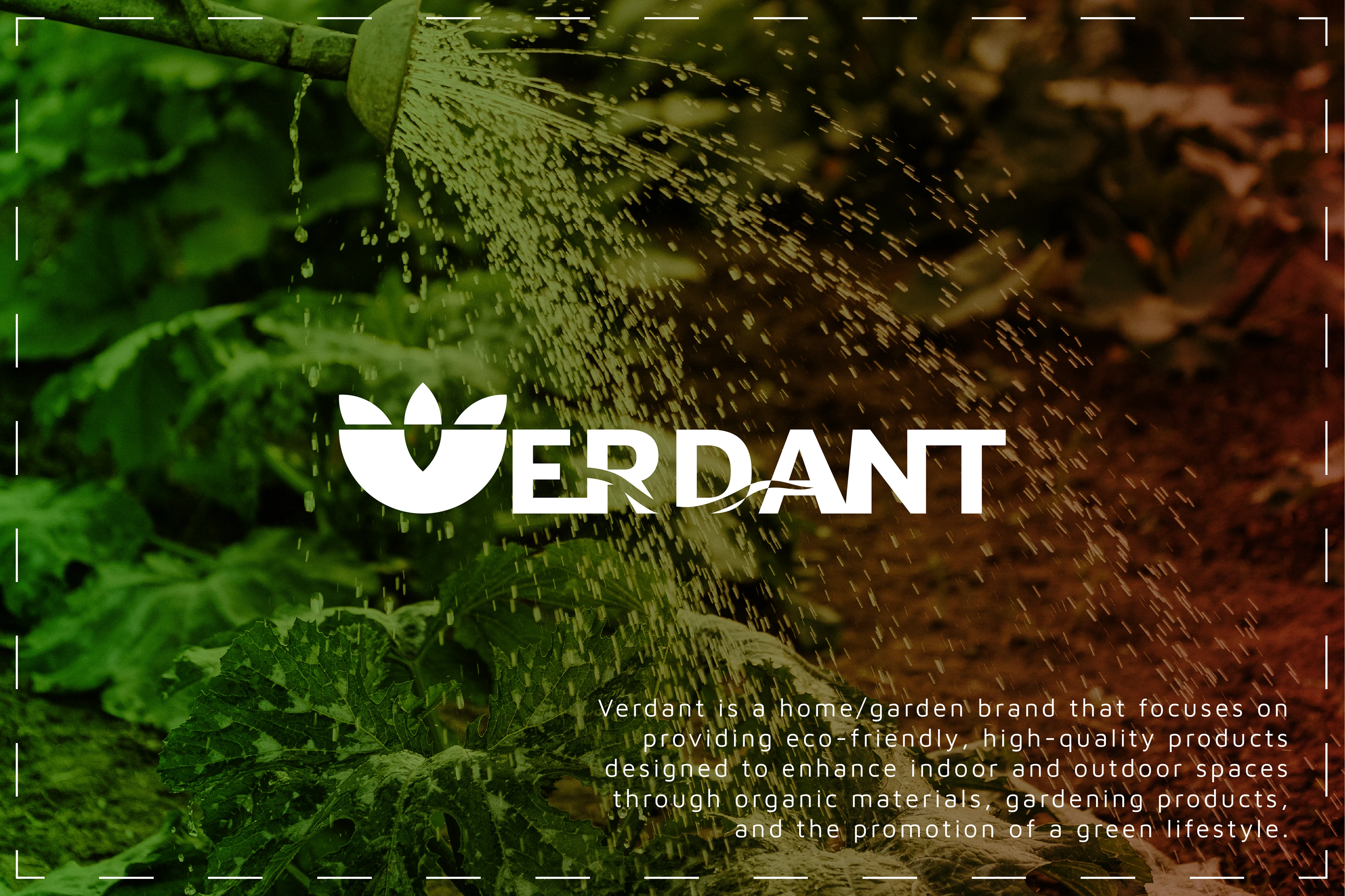 VERDANT logo on a transparent green and brown bg with a garden sprinkler beneath and a description of its services on the right bottom (a home/garden brand that provides eco-friendly products designed to enhance indoor and outdoor spaces through organic materials and gradening products)