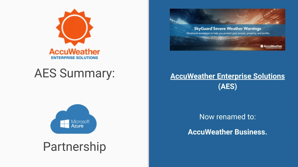 AES was later rebranded to AccuWeather Business. During my time working on the project we also partnered with Microsoft Azure as a client. 