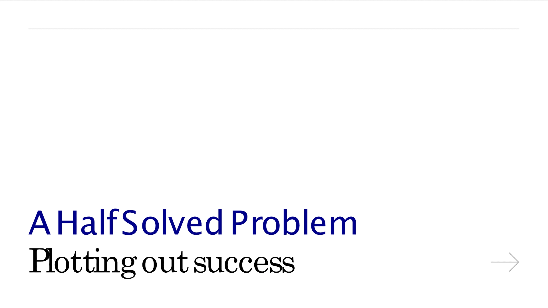 A Training session on How to Problem solve - providing a general understanding, comparison of methodologies and actionable implementation