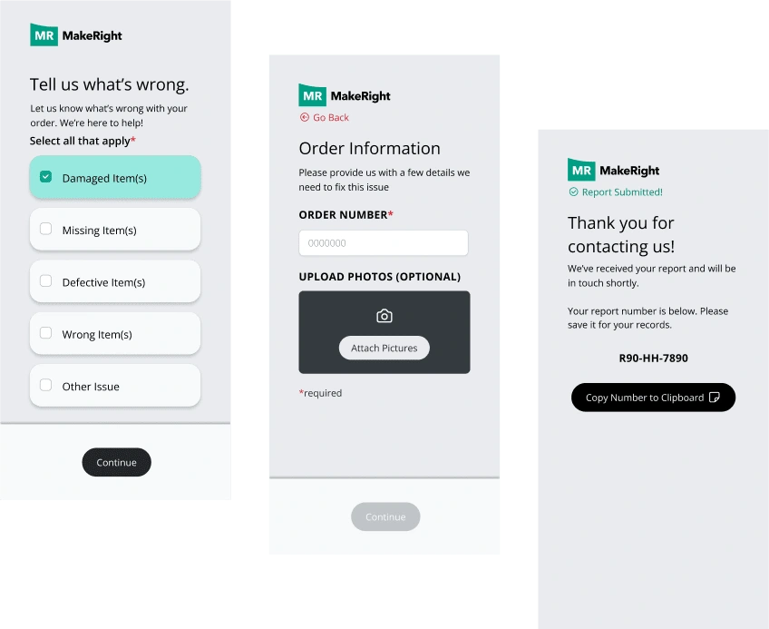 Some Screens from the damaged item flow in MakeRight