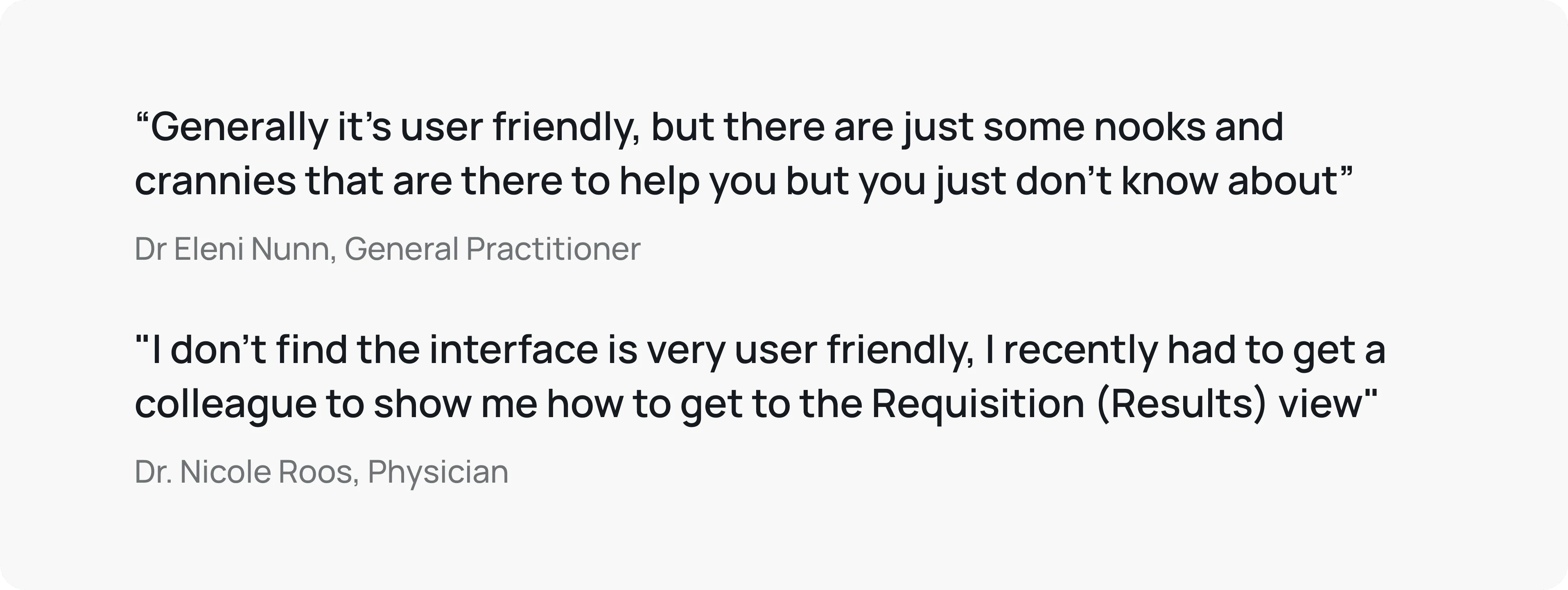 Interview quotes highlighting the frustrations doctors had with navigating the interface.