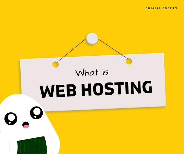 What is web hosting - Onigiri Coders