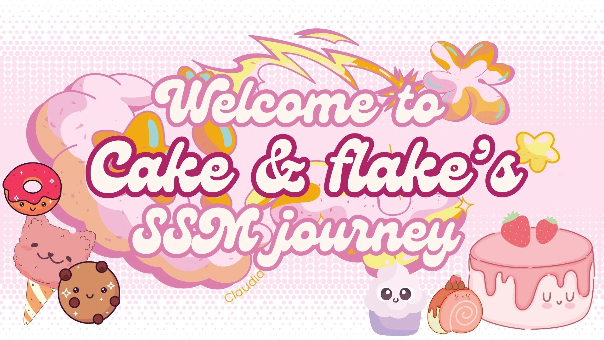 Welcome to Cake & Flake's SSM Journey