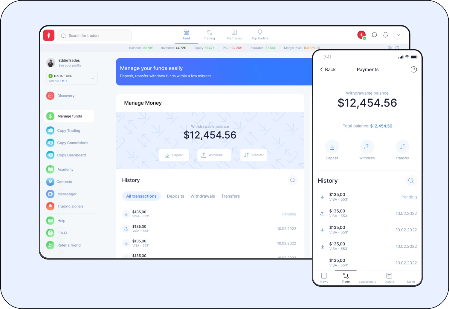 Manage funds screens - One of the most important screens according to user research