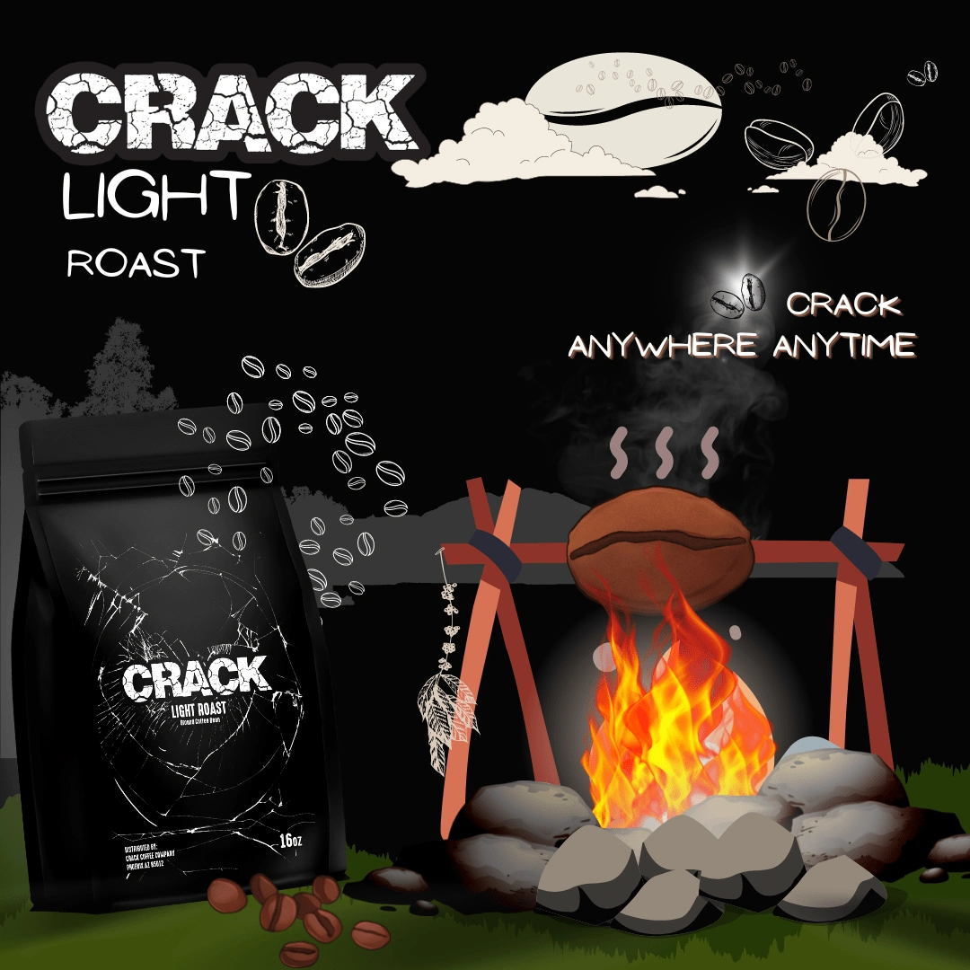 Crack light roast.