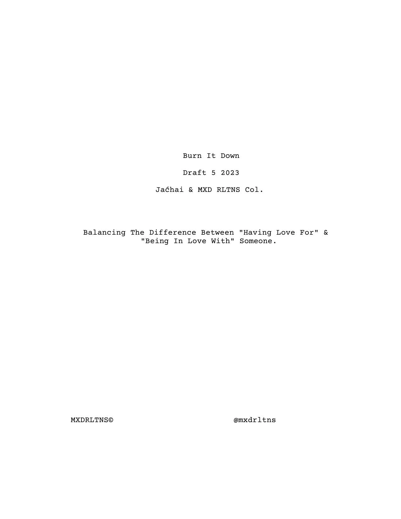 Draft 5 of "Burn It Down" - May 2023