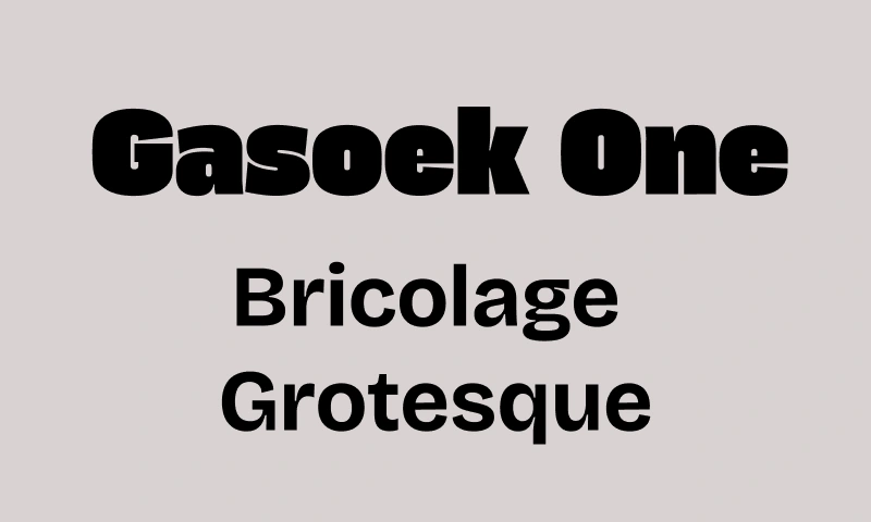 Gasoek One + Bricolage Grotesque