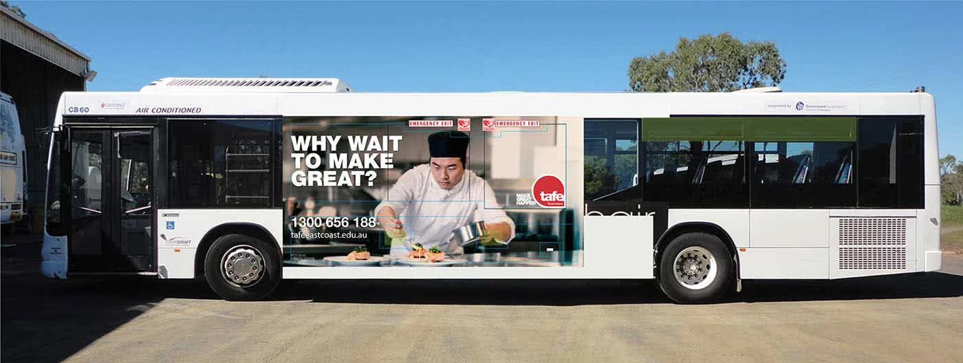 One of the regular tasks while working for TAFE was creating and managing large-scale print campaigns, like this bus advertisement.