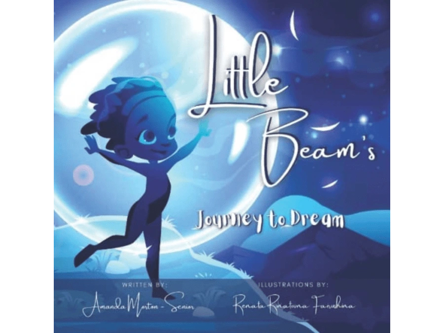 Cover of “Little Beam’s Journey to Dream” by Amanda Morton-Senior