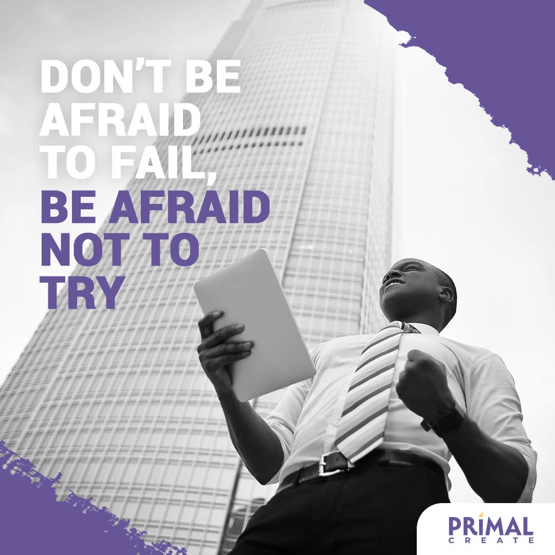 Don't Be Afraid To Fail post