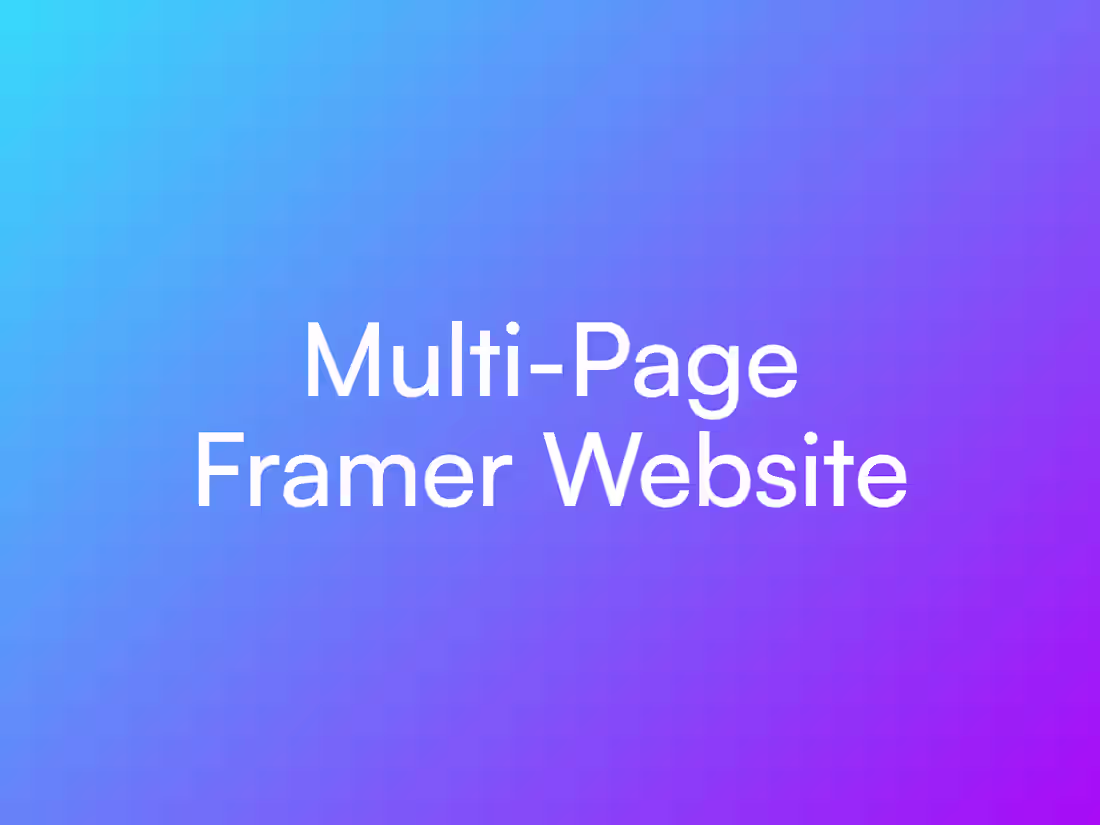 Cover image for Multi-Page Framer Website Design & Development