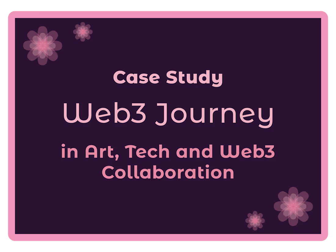Cover image for A Designer’s Journey in Art, Tech, and Web3 Collaboration