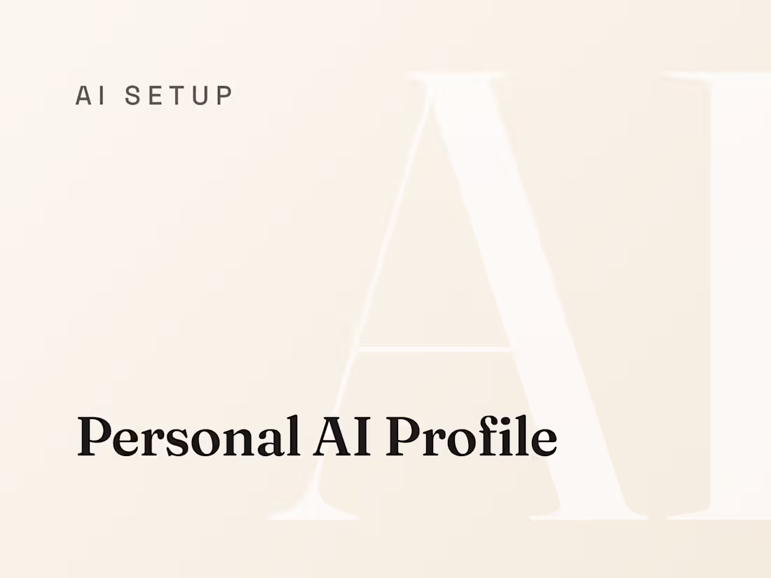 Cover image for Personal AI Profile: Claude That Knows How You Work