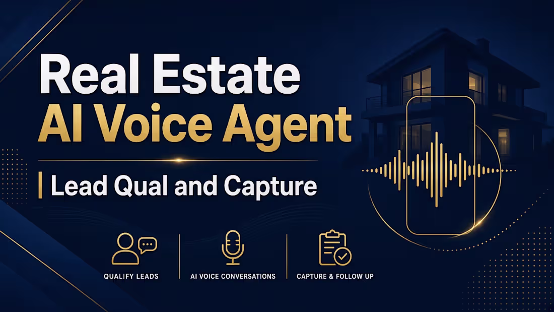 Cover image for Case Study: Real Estate AI Voice Agent — Lead Qual & Capture