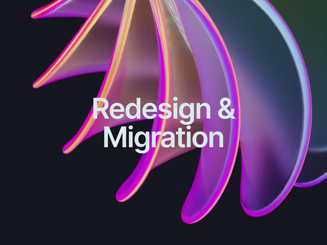 Cover image for Redesign + Migration