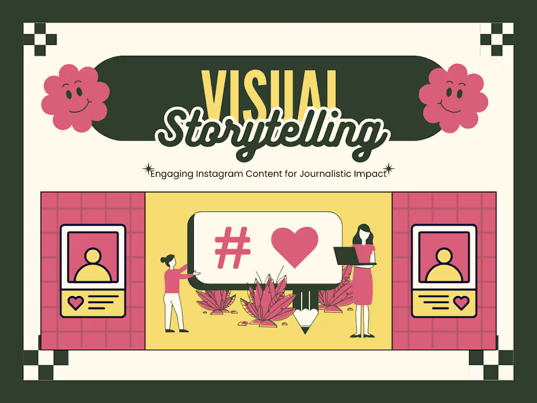 Cover image for Visual Storytelling: Engaging Content for Journalistic Impact