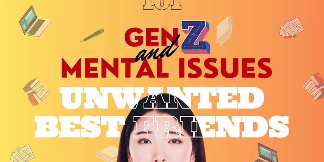 Cover image for Gen Z And Mental Issues: Unwanted Best Friends