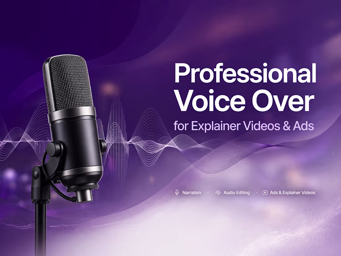 Cover image for Professional Voice Over for Explainer Videos & Ads 