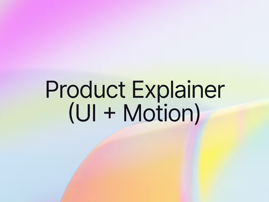 Cover image for Product Explainer (UI + Motion)