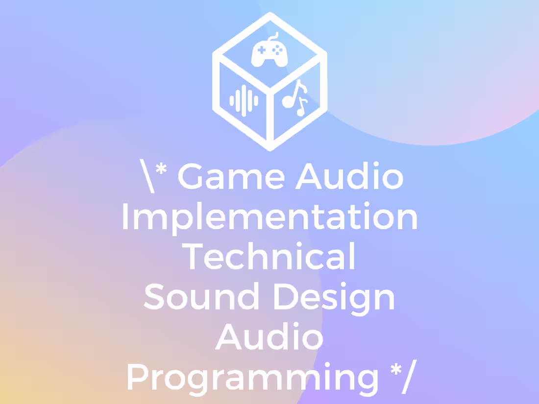 Cover image for Game Audio Development: Implementation, Design, Coding, and more