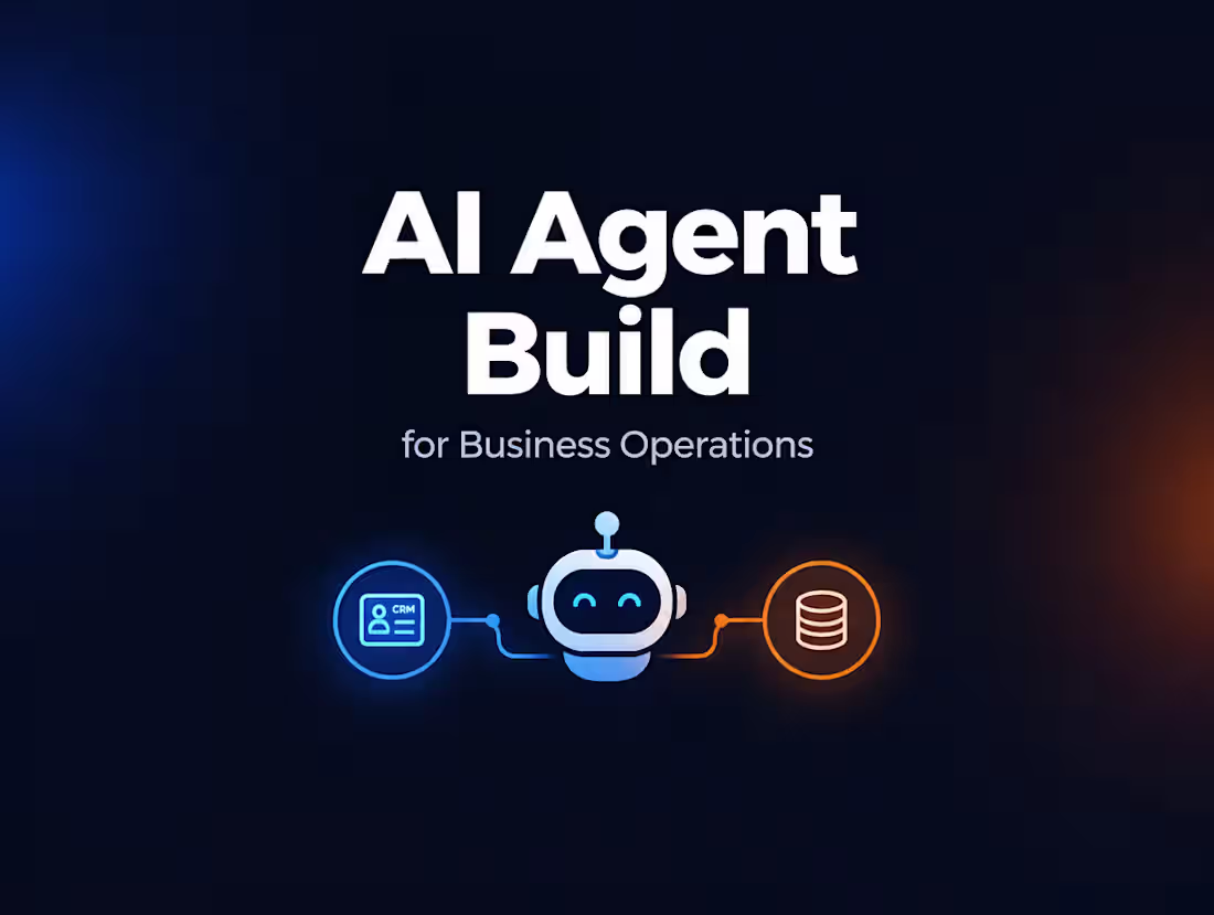 Cover image for AI Agent Build for Business Operations