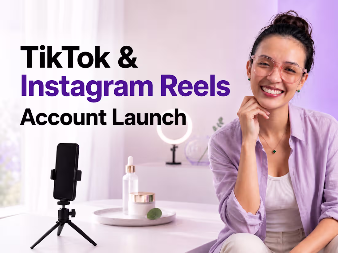 Cover image for TikTok & Instagram Reels Account Launch (0-to-1)