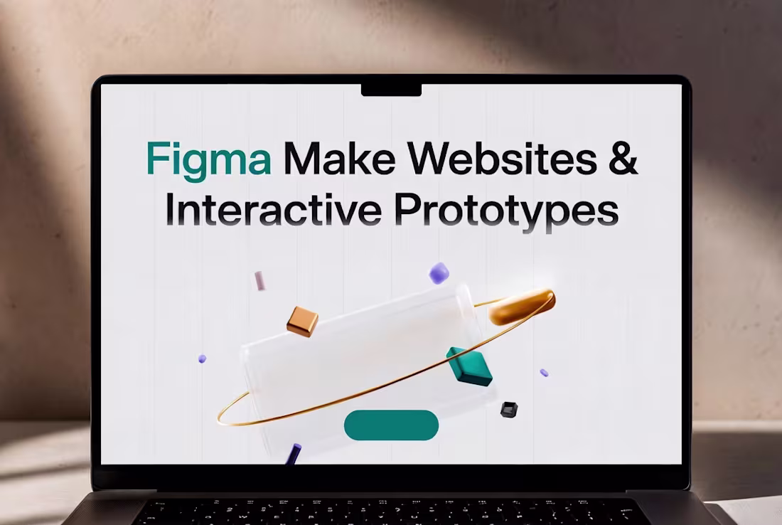 Cover image for Figma Make Interactive Prototypes & Small Web Apps