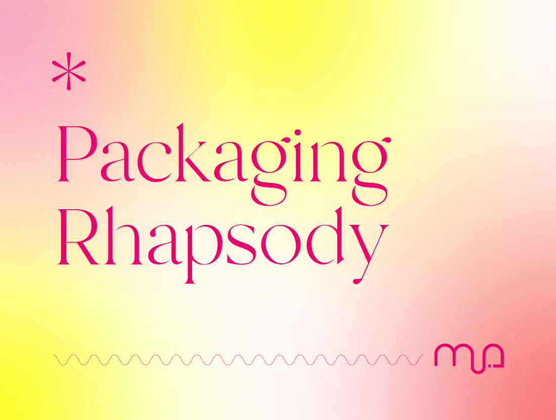 Cover image for 🌈 Packaging Rhapsody