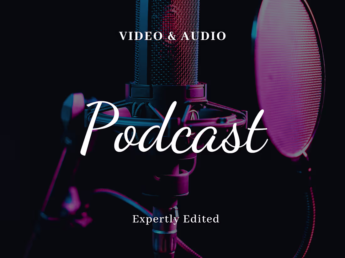 Cover image for Expertly edited video podcast