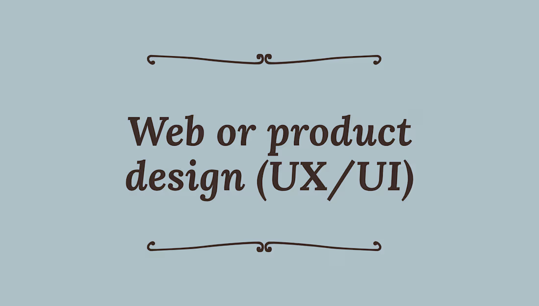 Cover image for Web or product design (UX/UI)