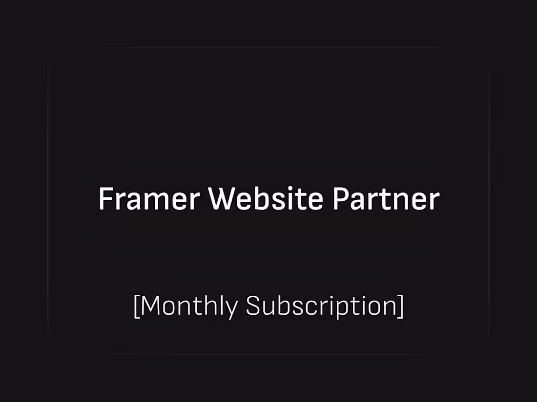 Cover image for Framer Website Partner [Monthly Subscription]