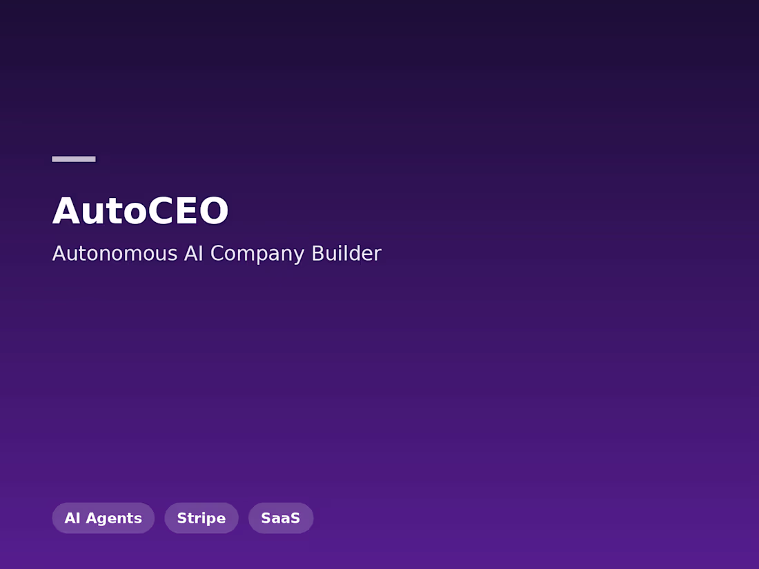 Cover image for AutoCEO — Autonomous AI Company Builder