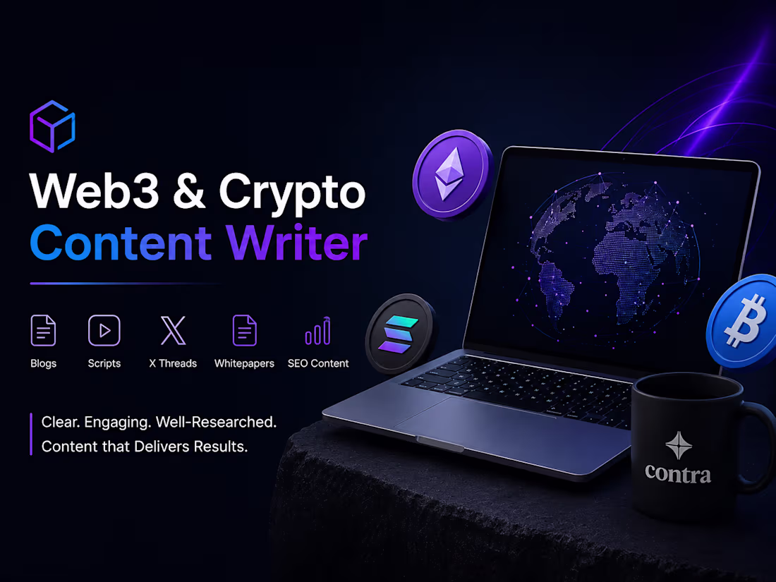 Cover image for Web3 & Crypto Content Writer (Blogs, Scripts, X Threads & More)