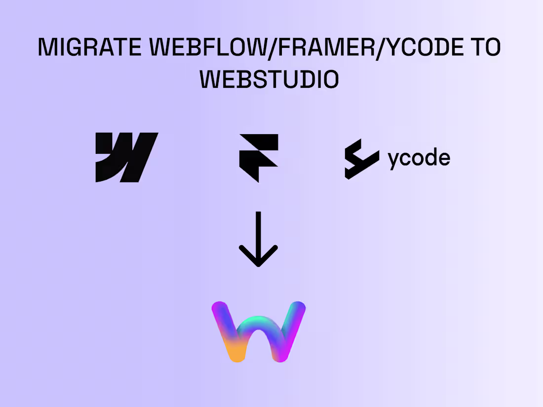 Cover image for Migrate From Framer/Webflow/Ycode to Webstudio