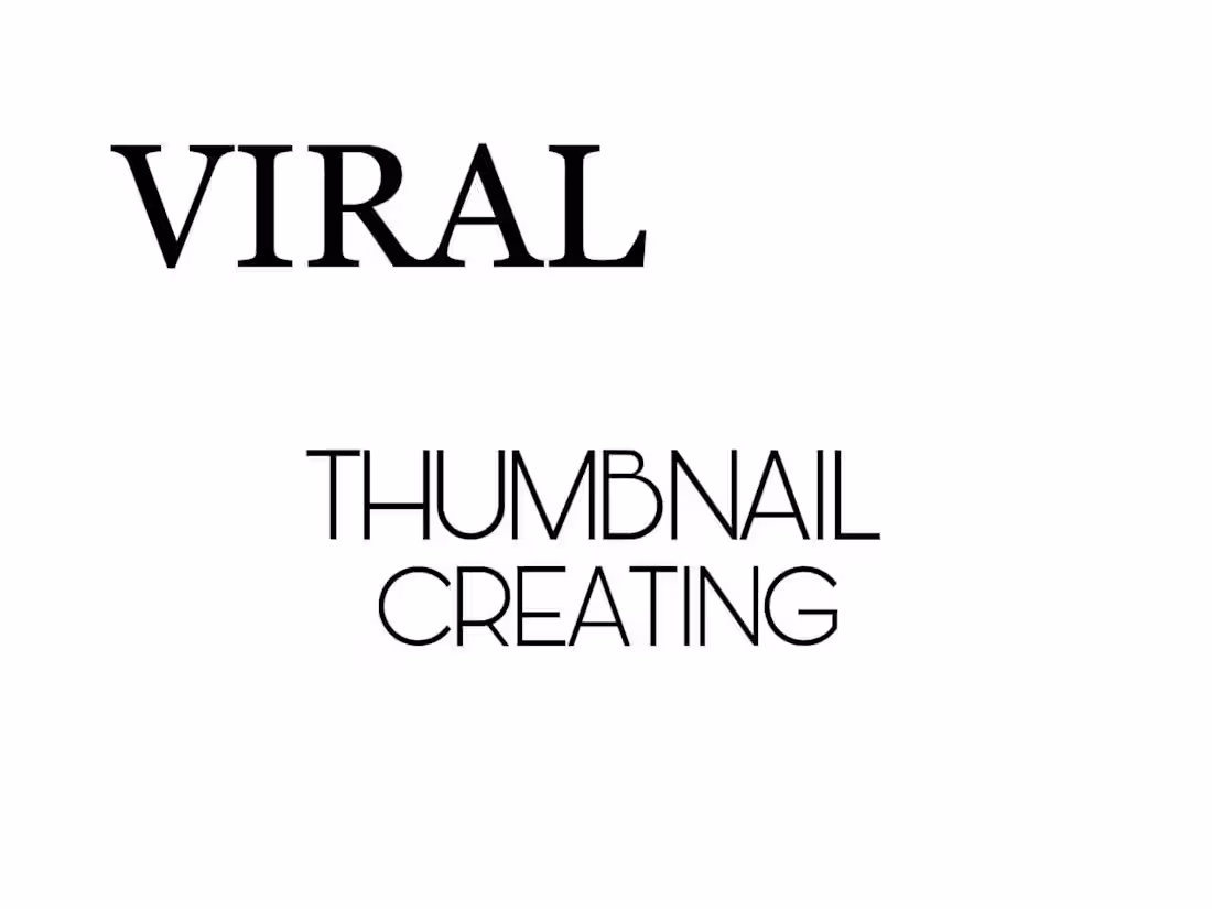 Cover image for THUMBNAIL CREATION