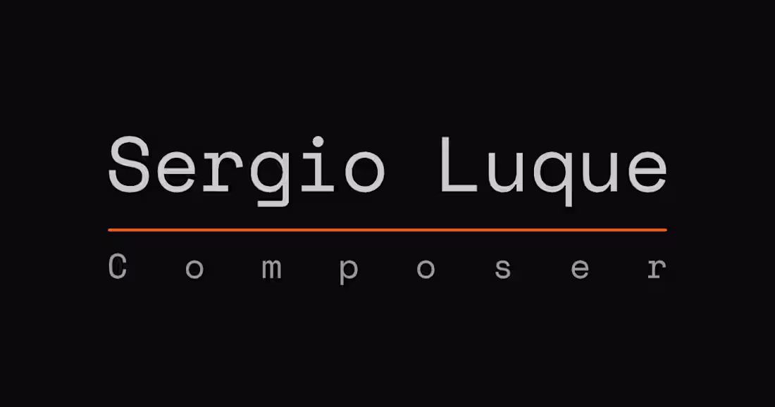 Cover image for Sergio Luque — Composer Portfolio